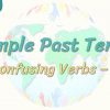 Simple Past Tense / Confusing Verbs – 2 54. Ders