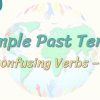 Simple Past Tense / Confusing Verbs – 1 53. Ders