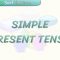 SIMPLE PRESENT TENSE