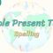 Simple Present Tense / Spelling 52. Ders