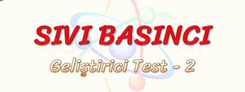 SIVI BASINCI / GELİŞTİRİCİ TEST – 2