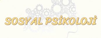 SOSYAL PSİKOLOJİ