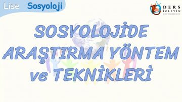 SOSYOLOJİDE ARAŞTIRMA YÖNTEM VE TEKNİKLERİ