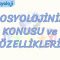 SOSYOLOJİNİN KONUSU VE ÖZELLİKLERİ