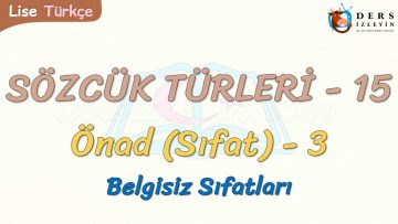 SÖZCÜK TÜRLERİ – 15 / ÖNAD – 3