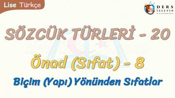 SÖZCÜK TÜRLERİ – 20 / ÖNAD – 8