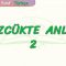 SÖZCÜKTE ANLAM – 2