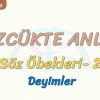 SÖZCÜKTE ANLAM / DEYİMLER