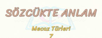 SÖZCÜKTE ANLAM / DOLAYLAMA
