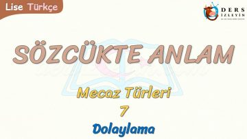 SÖZCÜKTE ANLAM / DOLAYLAMA