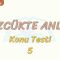 SÖZCÜKTE ANLAM / KONU TESTİ – 5