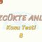 SÖZCÜKTE ANLAM / KONU TESTİ – 8