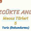 SÖZCÜKTE ANLAM / TARİZ (DOKUNDURMA)