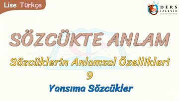 SÖZCÜKTE ANLAM / YANSIMA SÖZCÜKLER