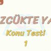 SÖZCÜKTE YAPI / KONU TESTİ – 1