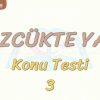 SÖZCÜKTE YAPI / KONU TESTİ – 3