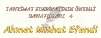 TANZİMAT EDEBİYATININ ÖNEMLİ SANATÇILARI – 4