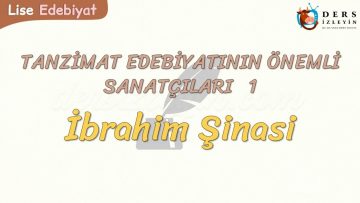 TANZİMAT EDEBİYATININ ÖNEMLİ SANATÇILARI – 1