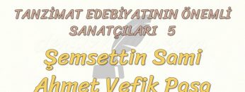 TANZİMAT EDEBİYATININ ÖNEMLİ SANATÇILARI – 5