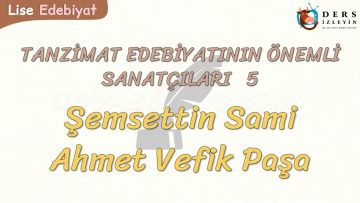 TANZİMAT EDEBİYATININ ÖNEMLİ SANATÇILARI – 5