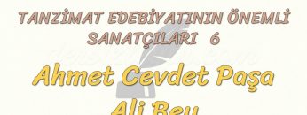 TANZİMAT EDEBİYATININ ÖNEMLİ SANATÇILARI – 6