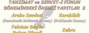 TANZİMAT VE SERVET-İ FÜNUN DÖNEMİMDEKİ ÖNEMLİ YAPITLAR – 2