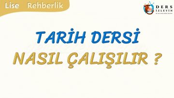 TARİH DERSİ NASIL ÇALIŞILIR
