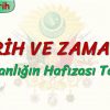 TARİH VE ZAMAN – 1 / İNSANLIĞIN HAFIZASI TARİH