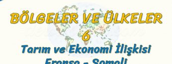 TARIM VE EKONOMİ İLİŞKİSİ – FRANSA – SOMALİ (BÖLGELER VE ÜLKELER – 6) – AYT