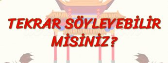 TEKRAR SÖYLEYEBİLİR MİSİNİZ? (ÇİNCE) 66. DERS