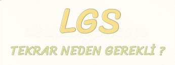 TEKRAR YAPMAK NEDEN GEREKLİDİR-LGS