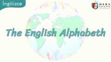 The English Alphabeth 1. Ders