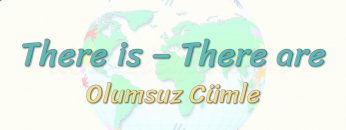 There Is ve There Are / Olumsuz Cümle 19. Ders