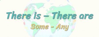 There Is ve There Are / Some – Any   21. Ders