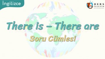 There Is ve There Are / Soru Cümlesi 20. Ders