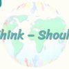 Think – Should 32. Ders