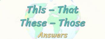 This, That, These, Those / Answers 7. Ders