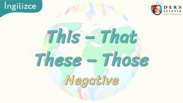 This, That, These, Those / Negative 5. Ders