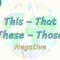 This, That, These, Those / Negative 5. Ders