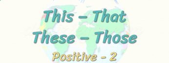 This, That, These, Those / Positive – 2 4. Ders