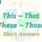 This, That, These, Those / Short Answers 8. Ders