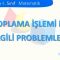 TOPLAMA İŞLEMİ İLE İLGİLİ PROBLEMLER