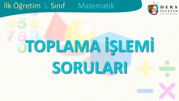 TOPLAMA İŞLEMİ SORULARI