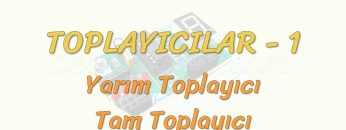 TOPLAYICILAR – 1 / YARIM TOPLAYICI – TAM TOPLAYICI