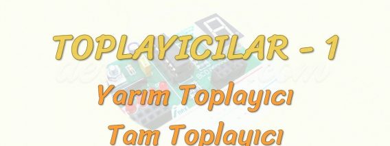 TOPLAYICILAR – 1 / YARIM TOPLAYICI – TAM TOPLAYICI