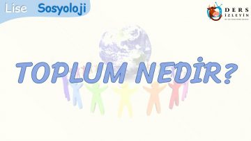 TOPLUM NEDİR