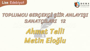 TOPLUMCU – GERÇEKÇİ ŞİİR ANLAYIŞI SANATÇILARI – 12