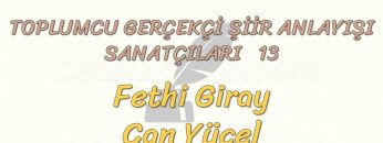 TOPLUMCU – GERÇEKÇİ ŞİİR ANLAYIŞI SANATÇILARI – 13