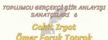 TOPLUMCU – GERÇEKÇİ ŞİİR ANLAYIŞI SANATÇILARI – 6