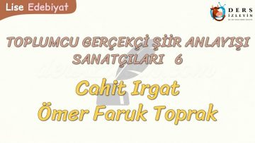 TOPLUMCU – GERÇEKÇİ ŞİİR ANLAYIŞI SANATÇILARI – 6